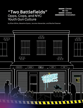 Cover of "Two Battlefields": Opps, Cops, and NYC Youth Gun Culture report