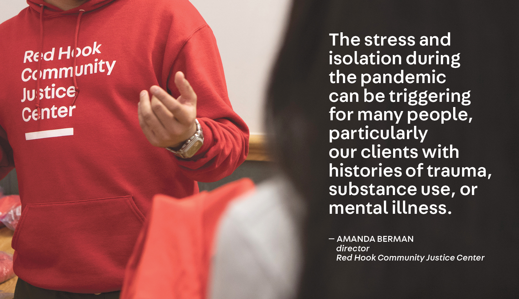 Quote by Amanda Berman, Red Hook Justice Center