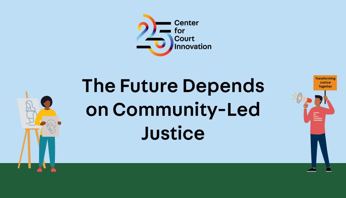The Future Depends on Community-Led Justice