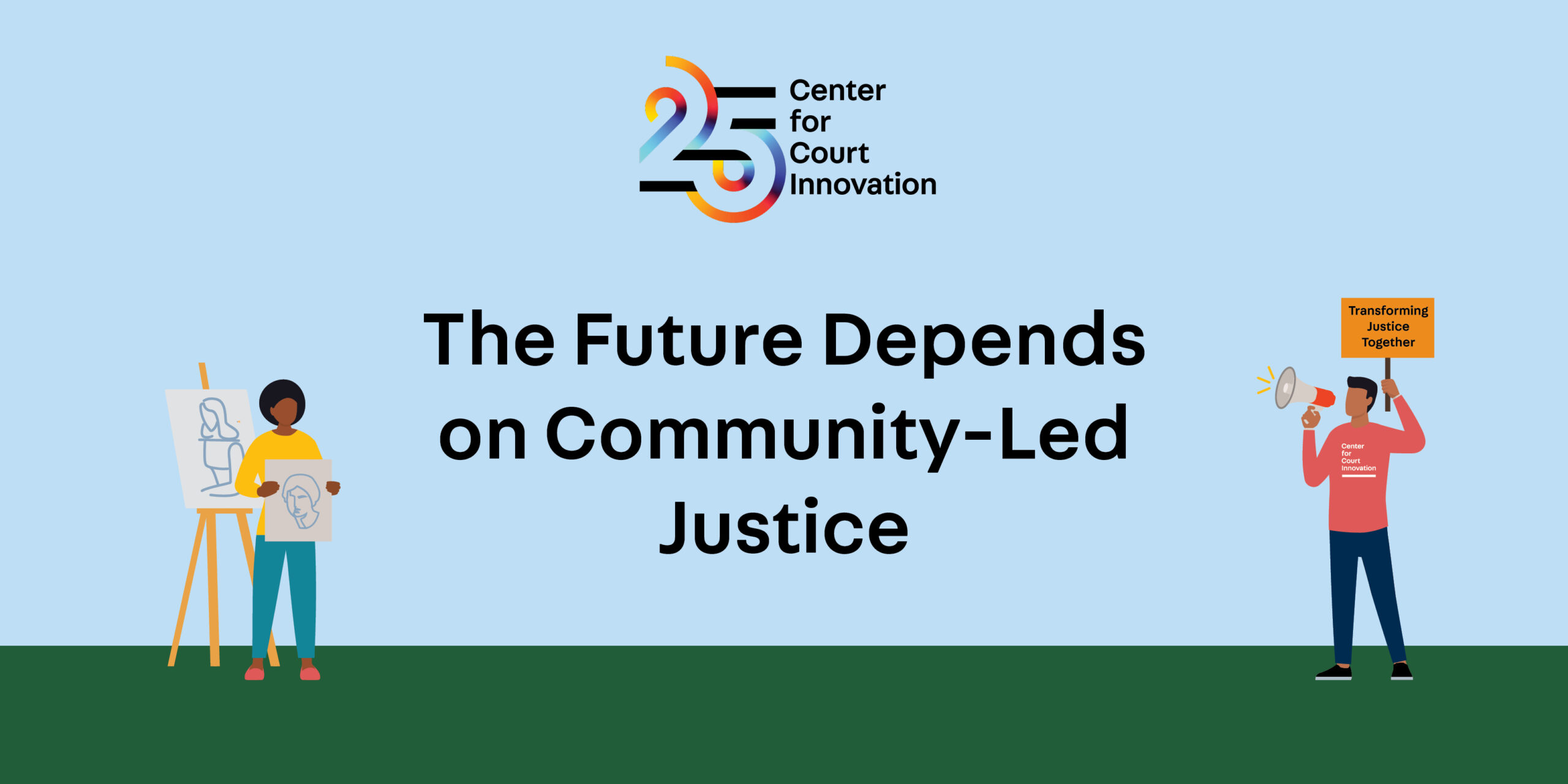 The Future Depends on Community-Led Justice