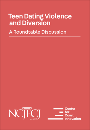 Front cover of "Teen Dating Violence and Diversion: A Roundtable Discussion"