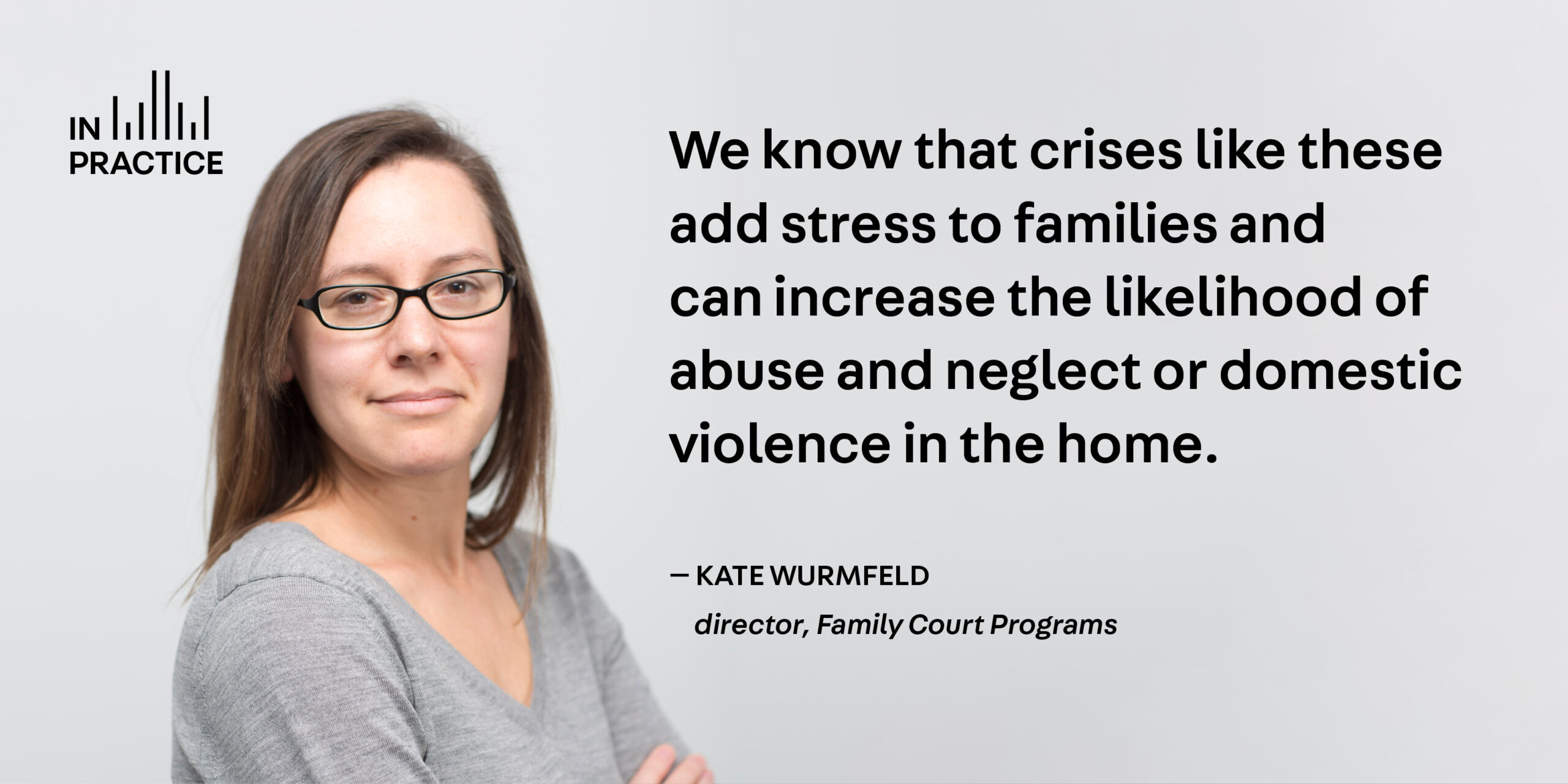 Kate Wurmfeld, director of Family Court Operations at the Center for Court Innovation, on COVID-19 affects on family court.