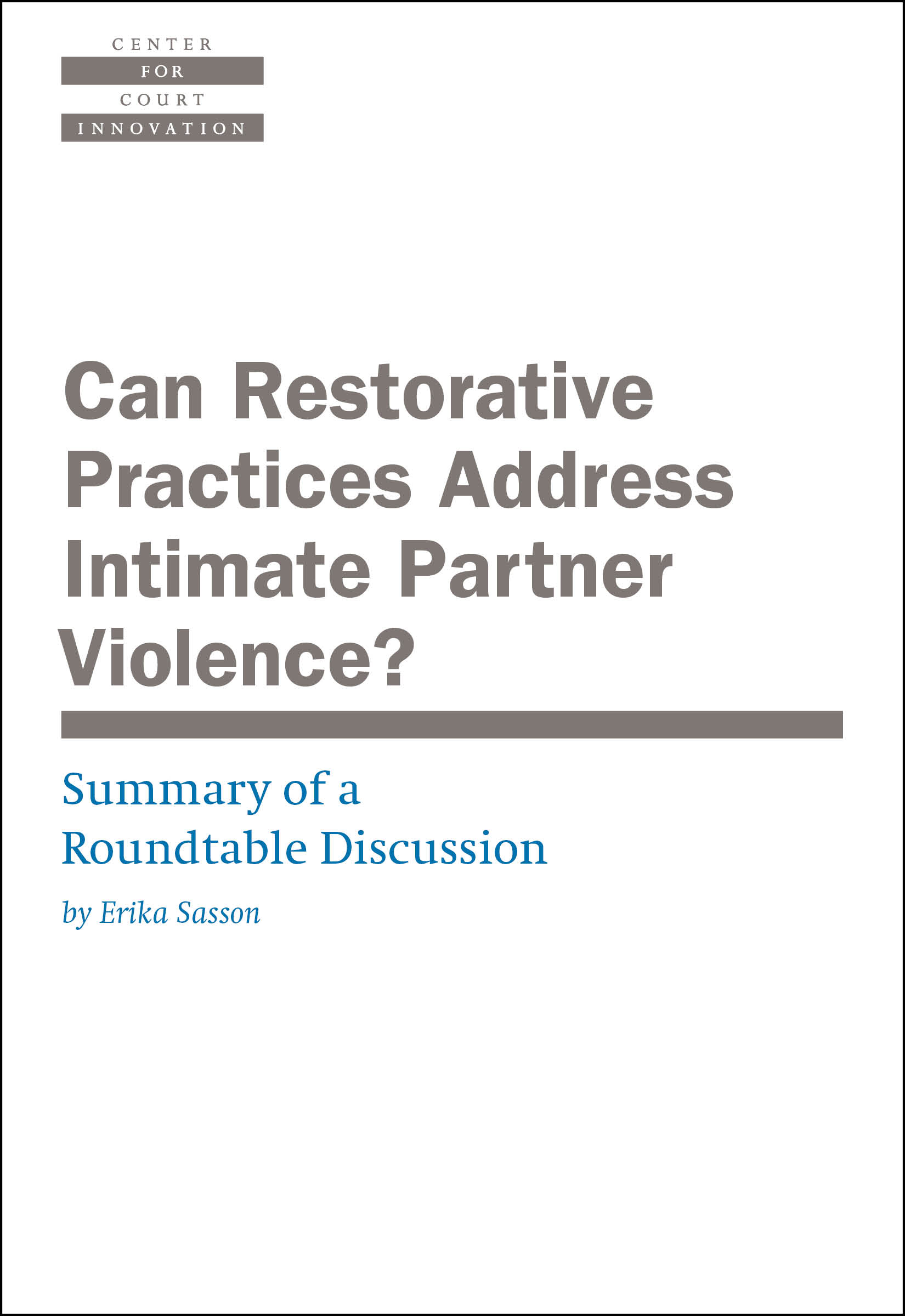 Can Restorative Practices Address Intimate Partner Violence? Summary of a Roundtable Discussion