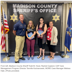 From left, Madison County Sheriff, Todd M. Hood; Rachel Copeland; CAP Care Management Program Director, Tennille Kockanowski; MORE Case Manager, Melissa Hale