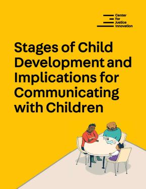 Cover of a practitioner guide entitled "Stages of Child Development and Implications for Communicating with Children."