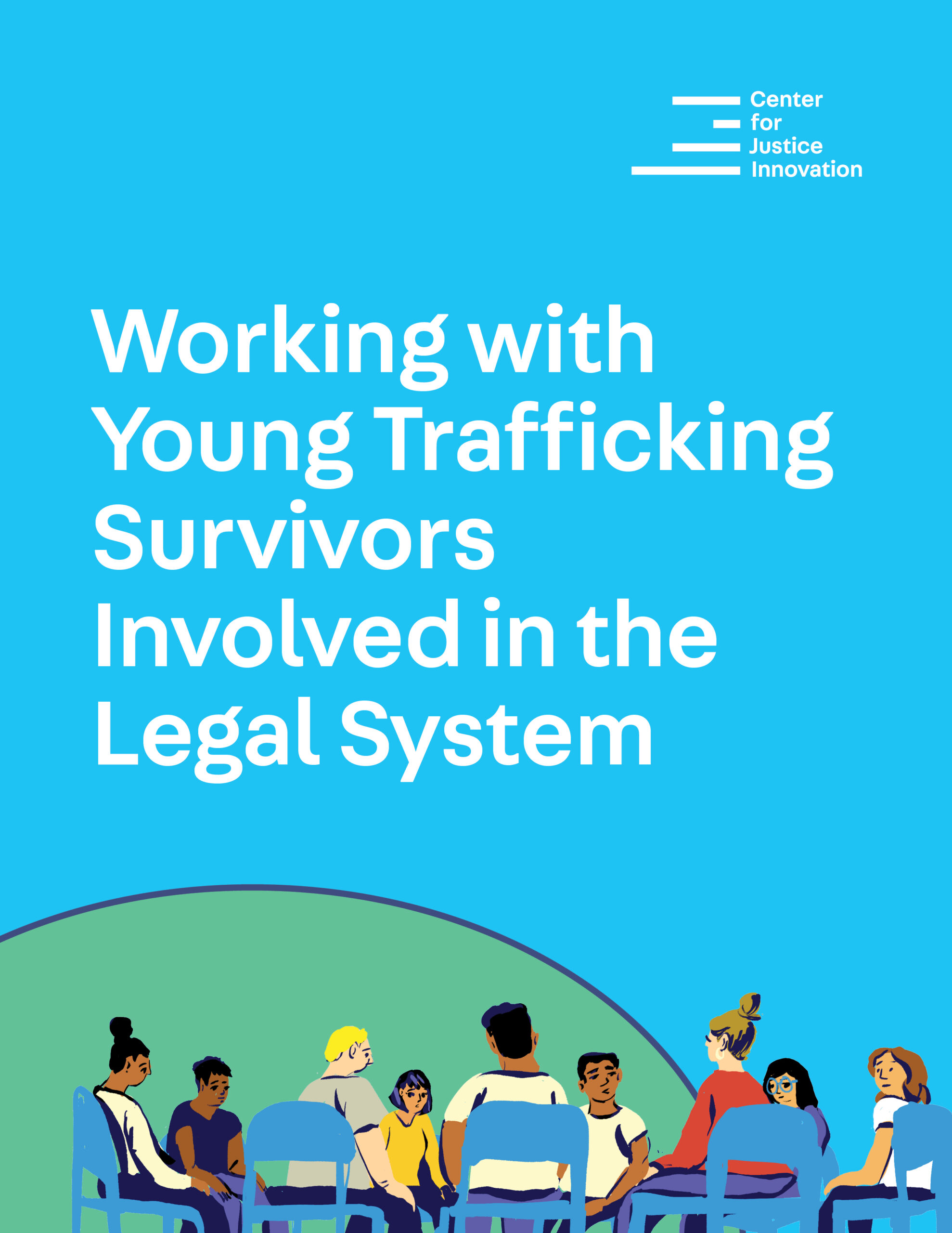 Cover for the guide: Working with Young Trafficking Survivors Involved in the Legal System