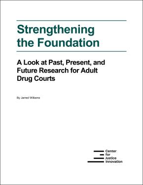 COVER for Strengthening the Foundation: A Look at Past, Present, and Future Research for Adult Drug Courts