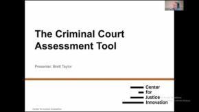 Title "The Criminal Court Assessment Tool," webcam capture of presenter Brett Taylor, and Center for Justice Innovation logo in black text on white background