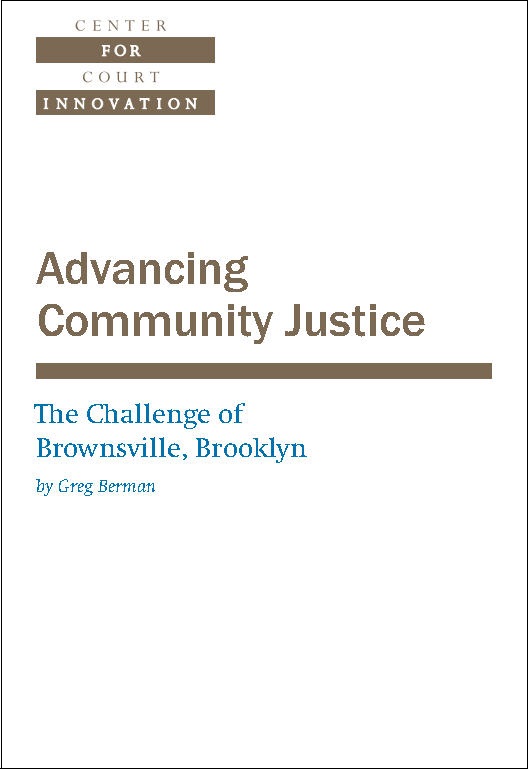 Advancing Community Justice: The Challenge of Brownsville, Brooklyn ...